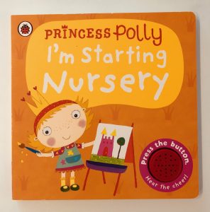 Priness Polly: I'm Starting Nursery