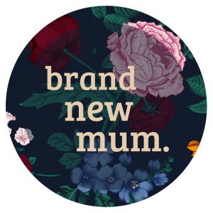 Brand New Mum