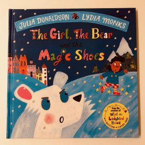 The Girl, The Bear And The Magic Shoes