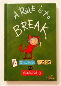 A Rule Is To Break